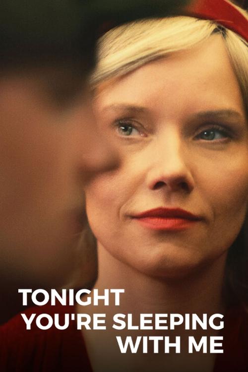 Tonight You’re Sleeping with Me poster