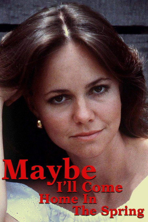 Maybe I’ll Come Home in the Spring poster