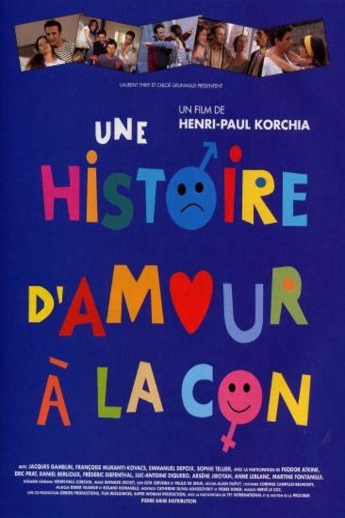 Une histoire d’amour à la con poster