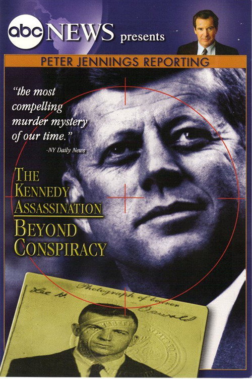 Peter Jennings Reporting: The Kennedy Assassination – Beyond Conspiracy poster