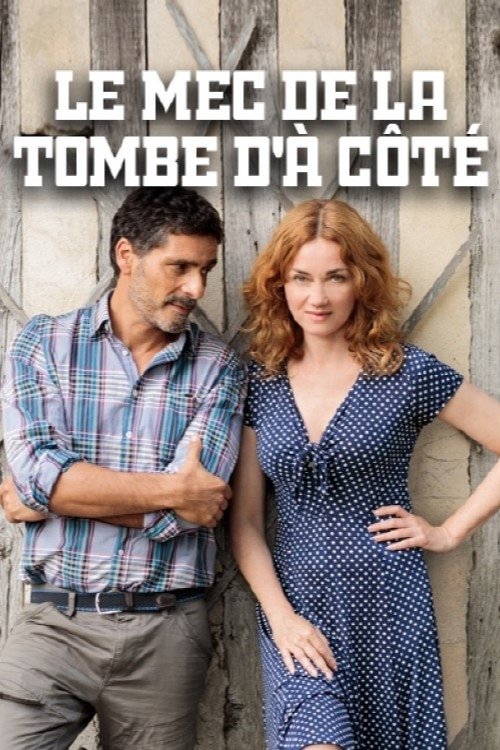 Le mec de la tombe d’à côté poster