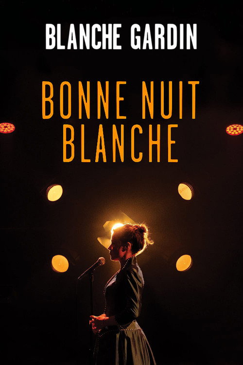 Blanche Gardin – Bonne nuit Blanche poster
