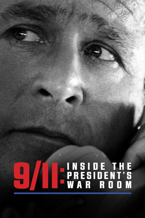 9/11: Inside the President’s War Room poster