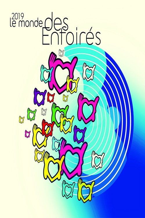 Les Enfoirés 2019 – Le Monde des Enfoirés poster