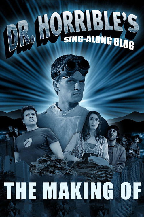 The Making of Dr. Horrible’s Sing-Along Blog poster