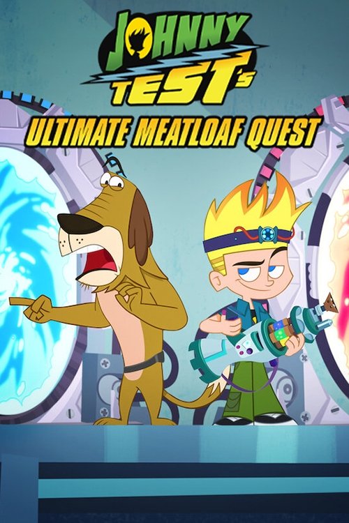 Johnny Test’s Ultimate Meatloaf Quest poster