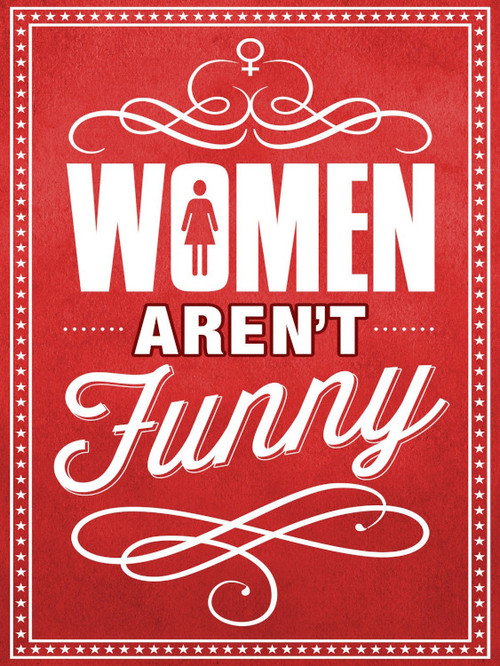 Women Aren’t Funny poster