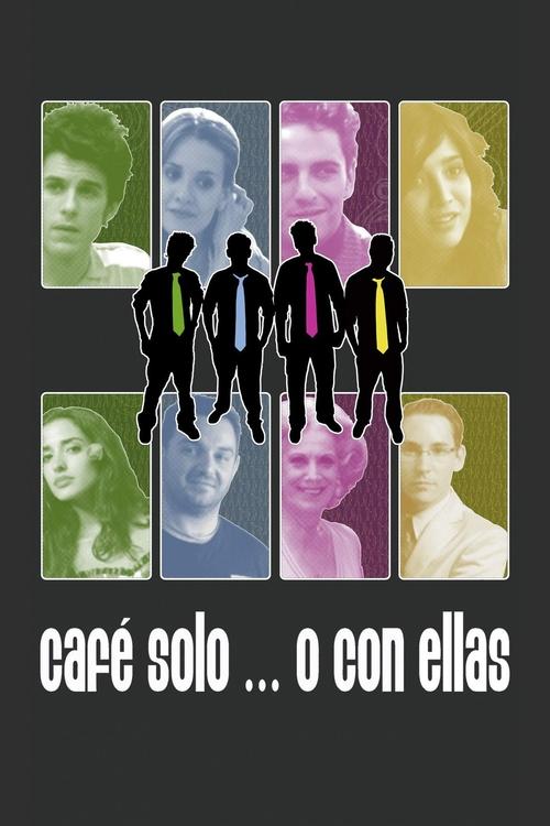 Café solo… o con ellas poster