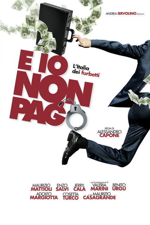 E io non pago: L’Italia dei furbetti poster