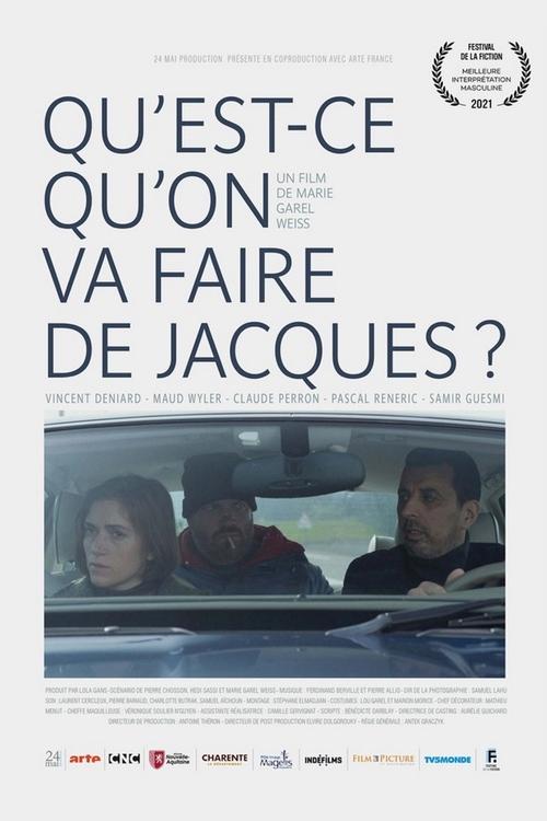 Qu’est-ce qu’on va faire de Jacques ? poster