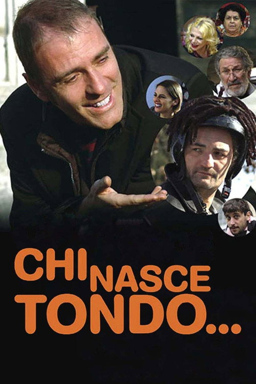 Chi nasce tondo… poster