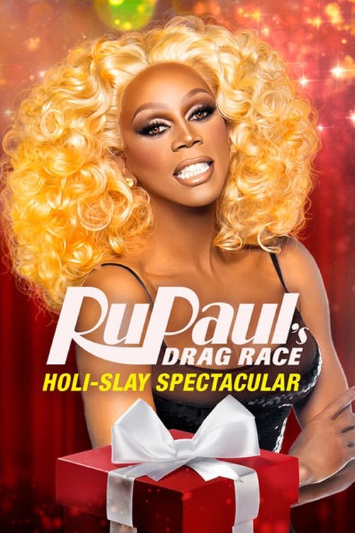 RuPaul’s Drag Race Holi-Slay Spectacular poster