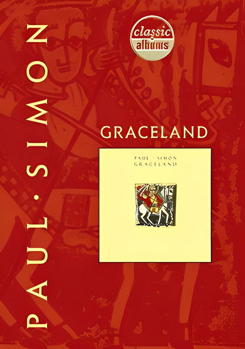 Classic Albums: Paul Simon – Graceland poster