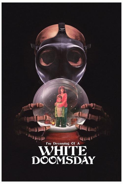 I’m Dreaming of a White Doomsday poster