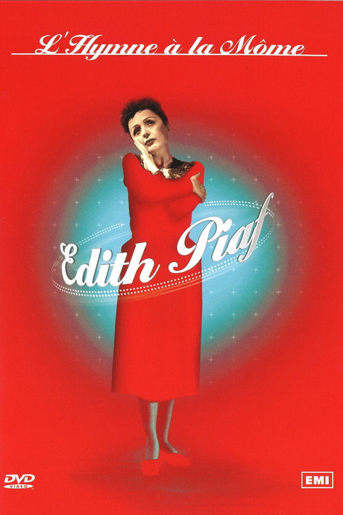 Édith Piaf : L’Hymne à la môme poster