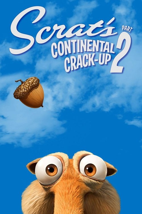 Scrat’s Continental Crack-Up: Part 2 poster