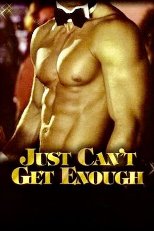 Just Can’t Get Enough poster