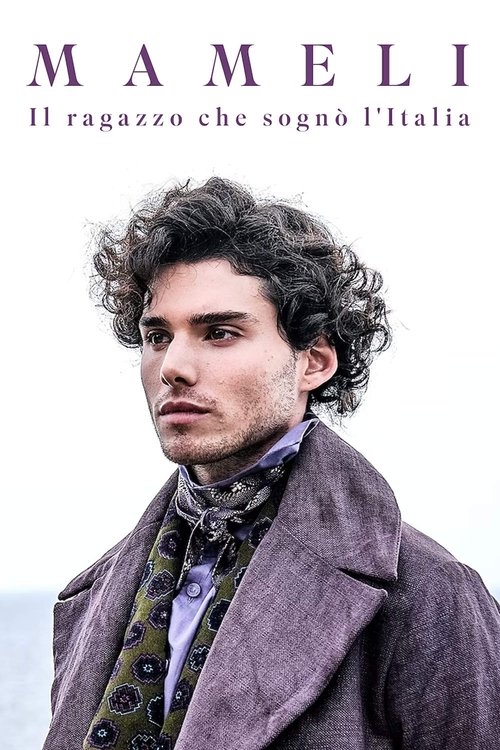 Mameli – The Boy Who Dreamed of Italy poster