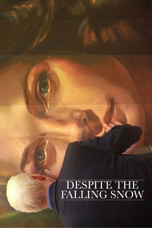 Despite the Falling Snow poster