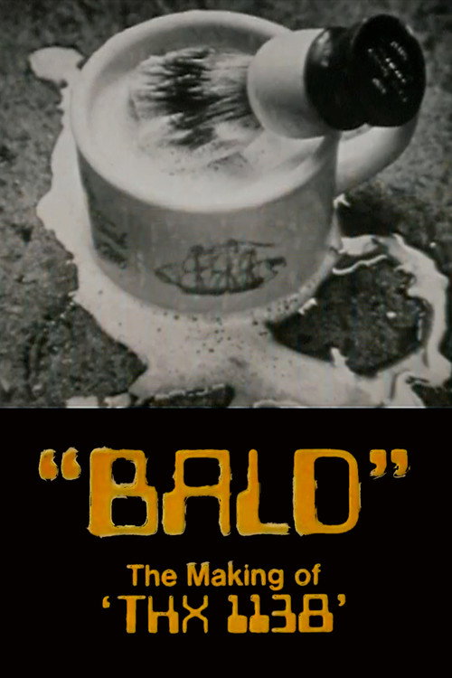 Bald: The Making of ‘THX 1138’ poster