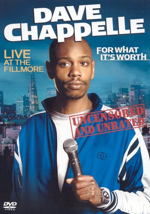 Dave Chappelle: For What It’s Worth poster