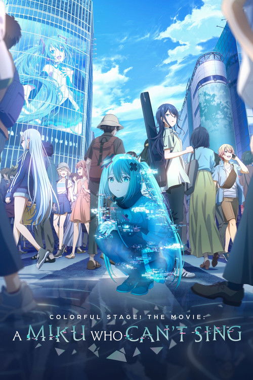 COLORFUL STAGE! The Movie: A Miku Who Can’t Sing poster