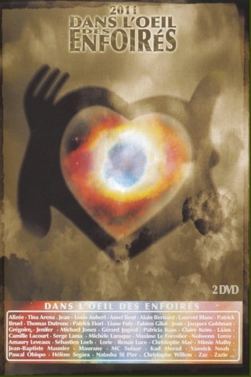 Les Enfoirés 2011 – Dans l’oeil des Enfoirés poster