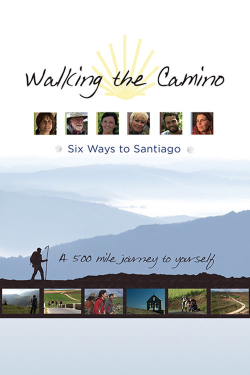 Walking the Camino: Six Ways to Santiago poster