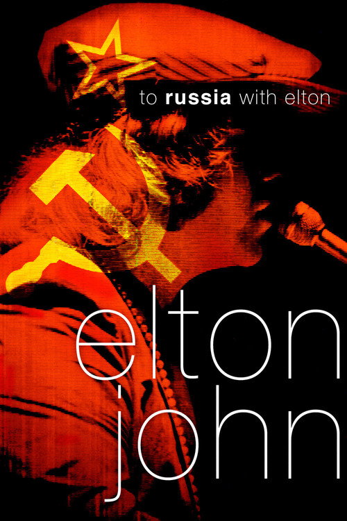 To Russia… with Elton poster