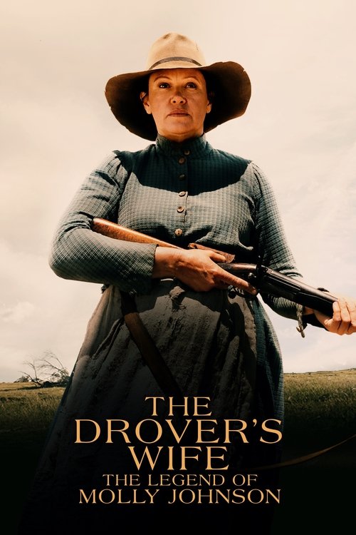 The Drover’s Wife: The Legend of Molly Johnson poster