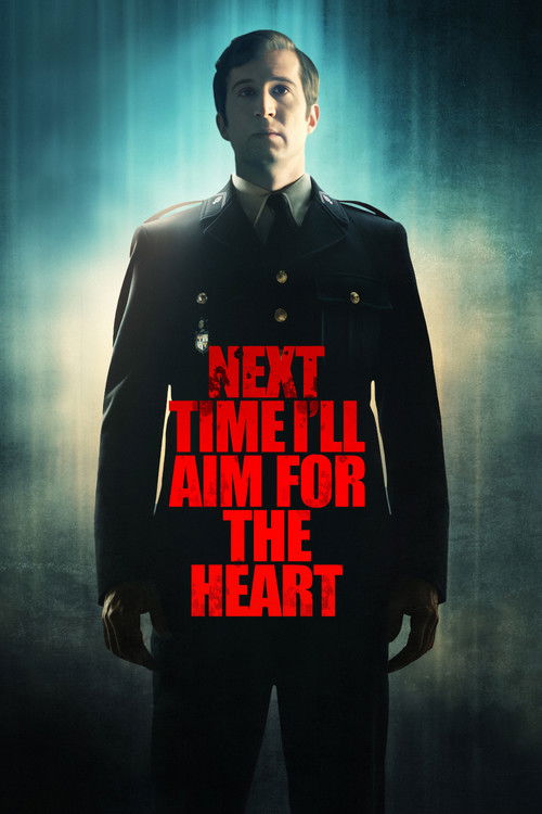 Next Time I’ll Aim for the Heart poster