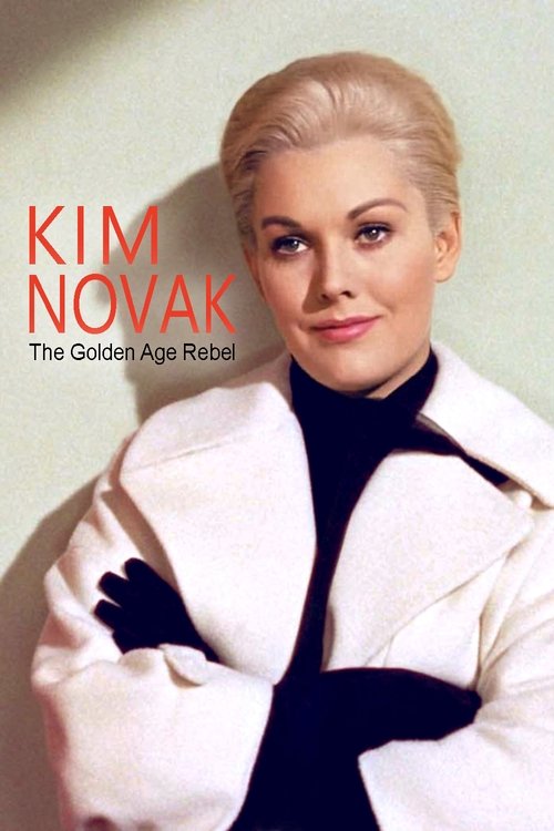 Kim Novak: Hollywood’s Golden Age Rebel poster