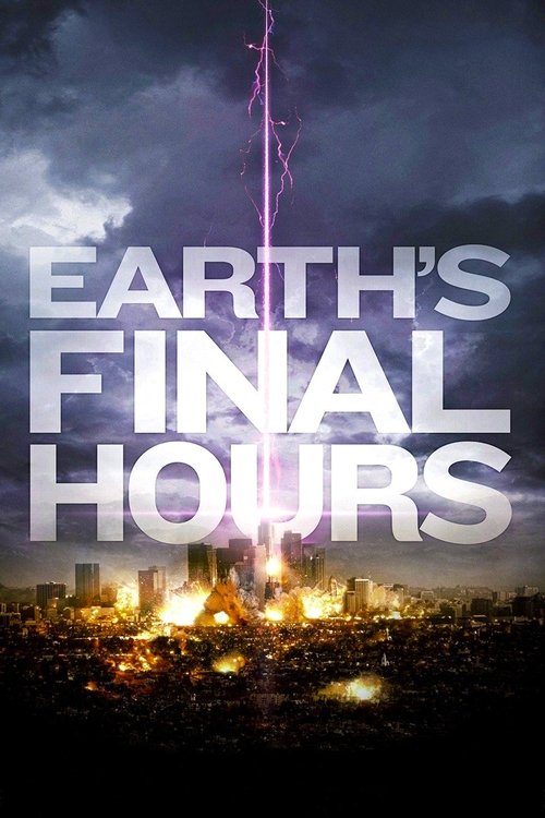 Earth’s Final Hours poster