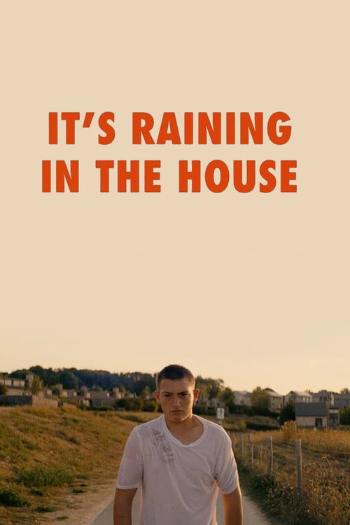 It’s Raining in the House poster