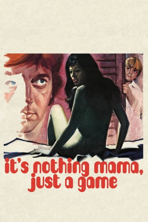 It’s Nothing Mama, Just a Game poster