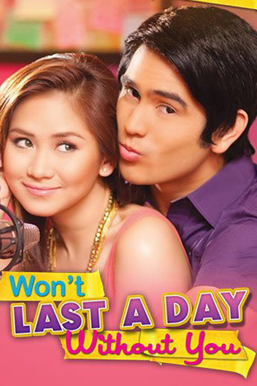 Won’t Last a Day Without You poster