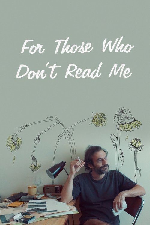 For Those Who Don’t Read Me poster