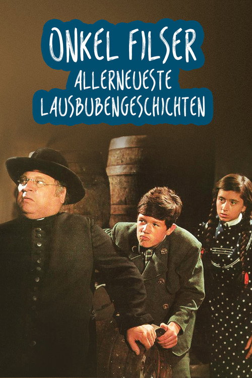 Onkel Filser – Allerneueste Lausbubengeschichten poster