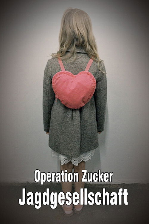 Operation Zucker – Jagdgesellschaft poster