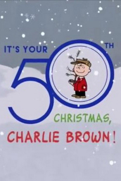 It’s Your 50th Christmas Charlie Brown poster