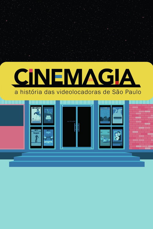 CineMagia: The Story of São Paulo’s Video Stores poster