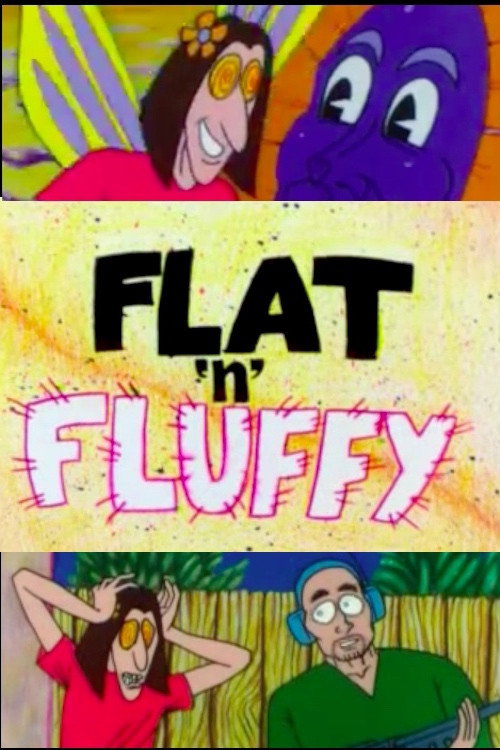 Flat ‘N’ Fluffy poster