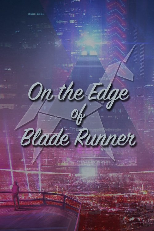On the Edge of ‘Blade Runner’ poster