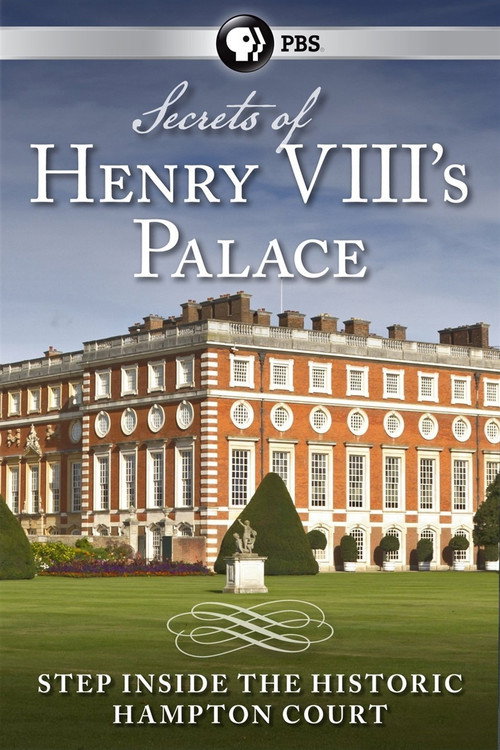 Secrets of Henry VIII’s Palace: Hampton Court poster