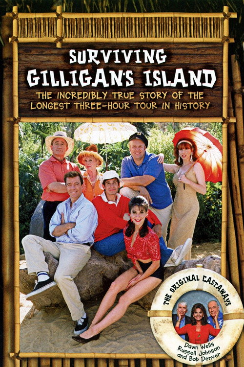 Surviving Gilligan’s Island: The Incredibly True Story of the Longest Three Hour Tour in History poster