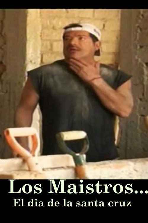 Los Maistros – El dia de la Santa Cruz poster