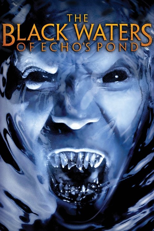The Black Waters of Echo’s Pond poster