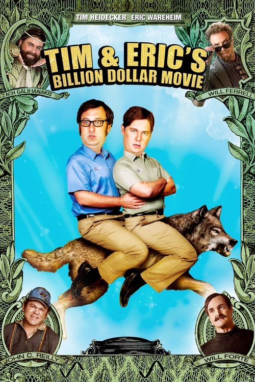 Tim and Eric’s Billion Dollar Movie poster