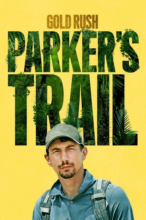 Gold Rush: Parker’s Trail poster
