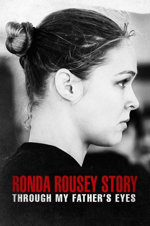 The Ronda Rousey Story: Through My Father’s Eyes poster